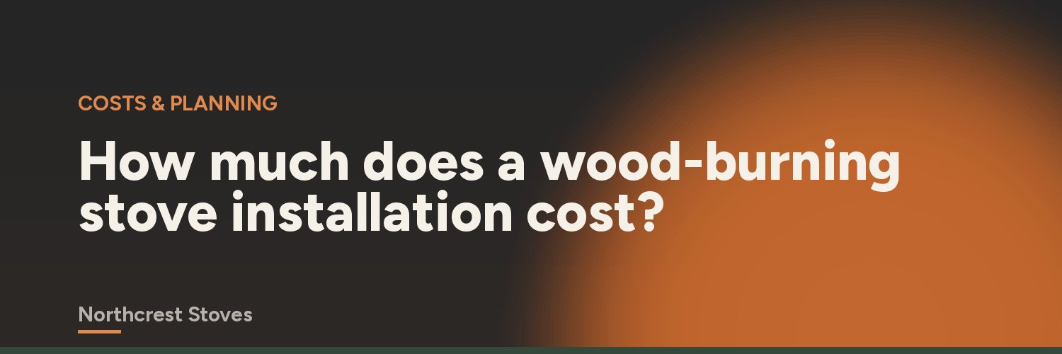 How much does a wood-burning stove installation cost?