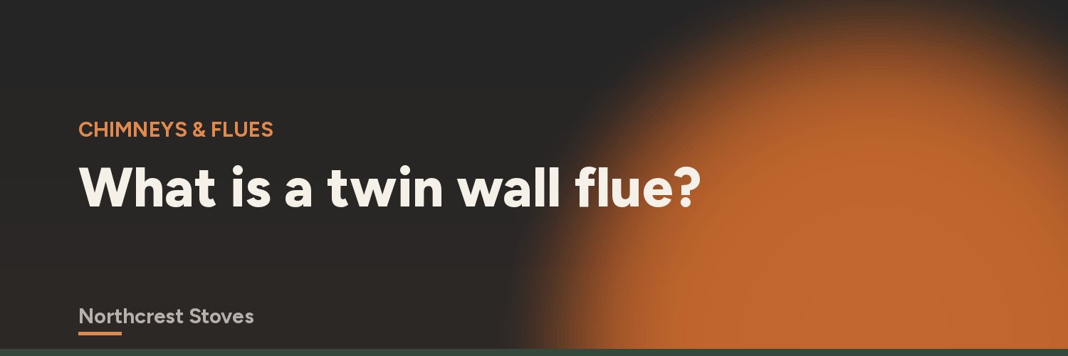 What is a twin wall flue?